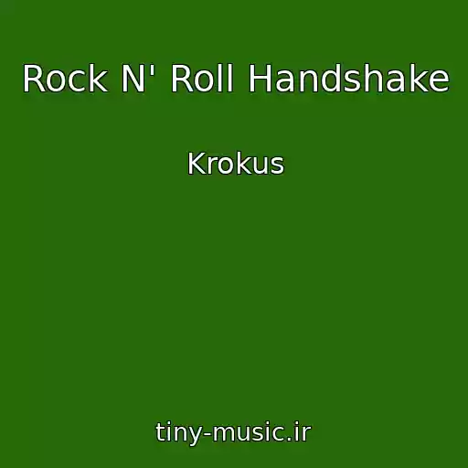 کاور آهنگ Rock N' Roll Handshake از Krokus