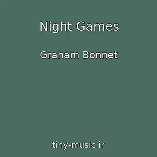 کاور آهنگ Night Games از Graham Bonnet