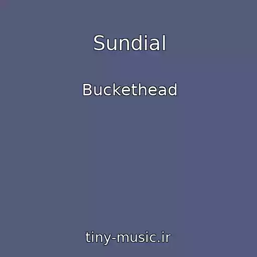 کاور آهنگ Sundial از Buckethead