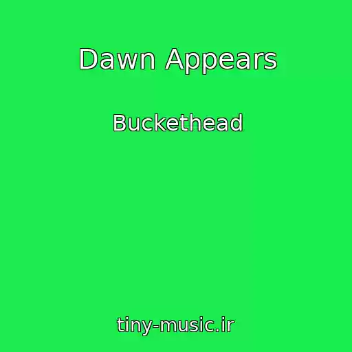 کاور آهنگ Dawn Appears از Buckethead