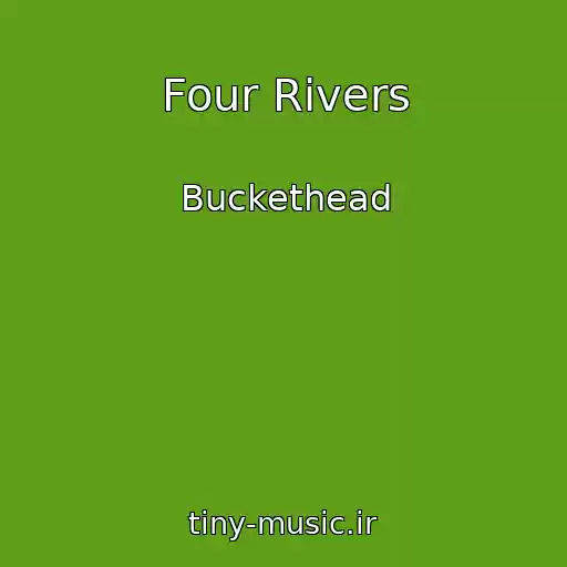 کاور آهنگ Four Rivers از Buckethead