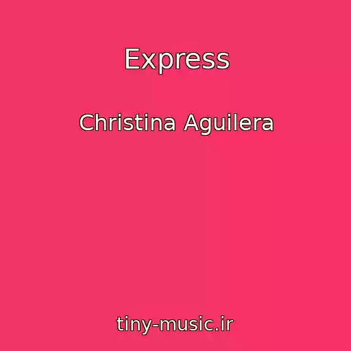 کاور آهنگ Express از Christina Aguilera