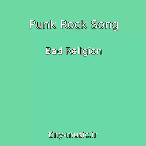 کاور آهنگ Punk Rock Song از Bad Religion