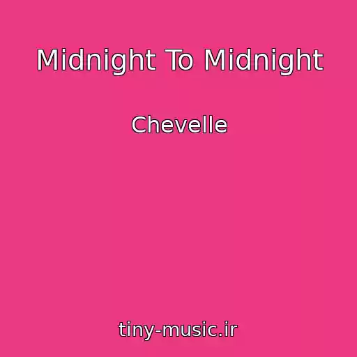 کاور آهنگ Midnight To Midnight از Chevelle