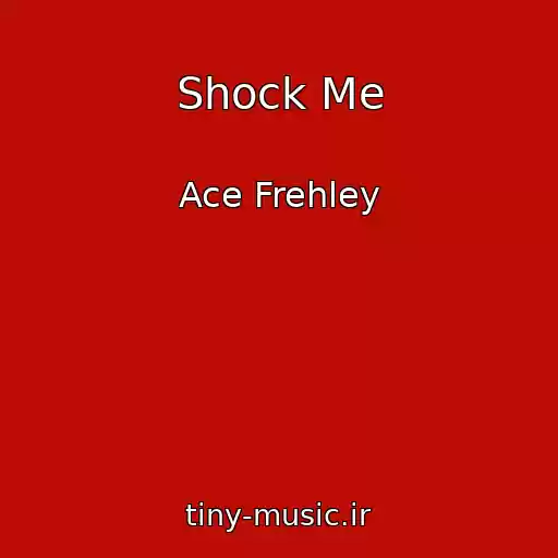 کاور آهنگ Shock Me از Ace Frehley