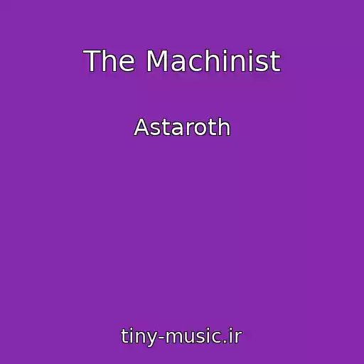 کاور آهنگ The Machinist از Astaroth