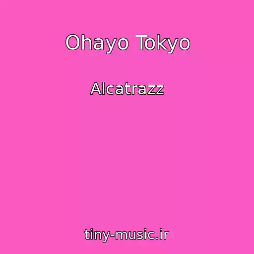 کاور آهنگ Ohayo Tokyo از Alcatrazz