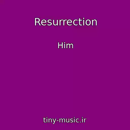 کاور آهنگ Resurrection از Him