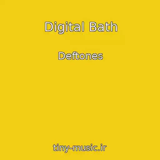 کاور آهنگ Digital Bath از Deftones