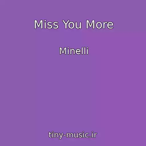 کاور آهنگ Miss You More از Minelli