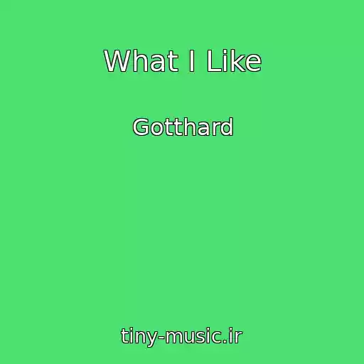 کاور آهنگ What I Like از Gotthard