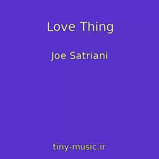 کاور آهنگ Love Thing از Joe Satriani