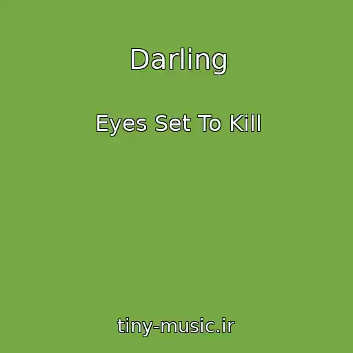 کاور آهنگ Darling از Eyes Set To Kill