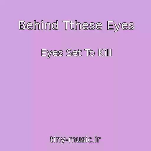 کاور آهنگ Behind Tthese Eyes از Eyes Set To Kill