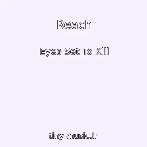 کاور آهنگ Reach از Eyes Set To Kill