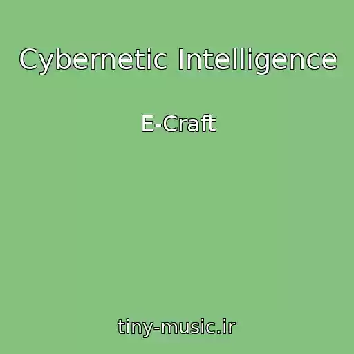 کاور آهنگ Cybernetic Intelligence از E-Craft