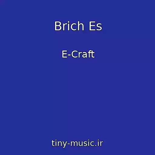 کاور آهنگ Brich Es از E-Craft
