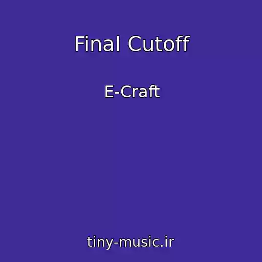 کاور آهنگ Final Cutoff از E-Craft