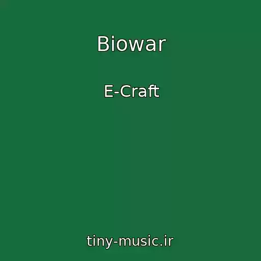 کاور آهنگ Biowar از E-Craft