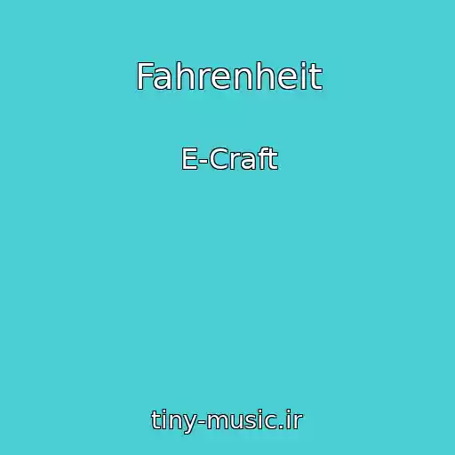کاور آهنگ Fahrenheit از E-Craft