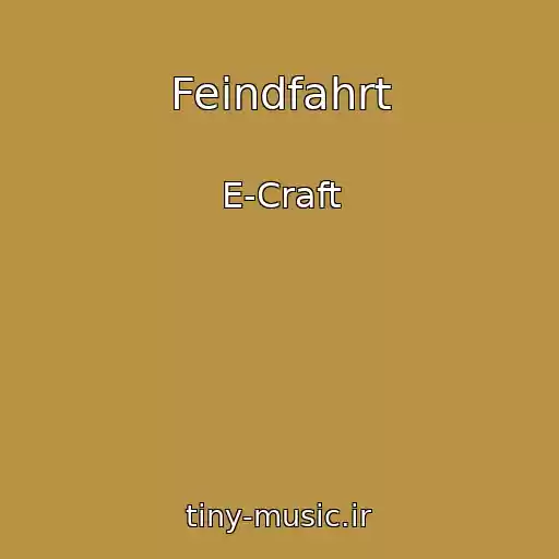 کاور آهنگ Feindfahrt از E-Craft