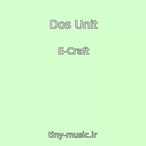 کاور آهنگ Dos Unit از E-Craft