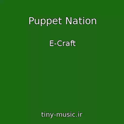 کاور آهنگ Puppet Nation از E-Craft