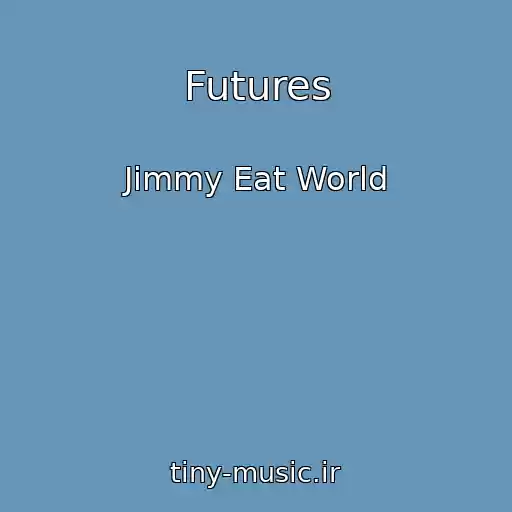 کاور آهنگ Futures از Jimmy Eat World