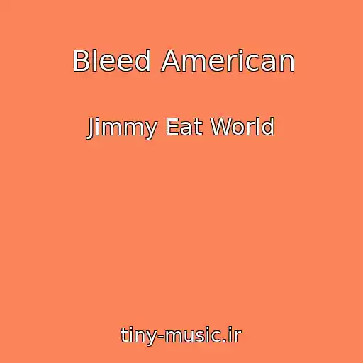 کاور آهنگ Bleed American از Jimmy Eat World