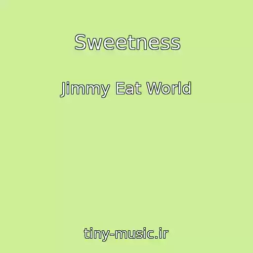 کاور آهنگ Sweetness از Jimmy Eat World