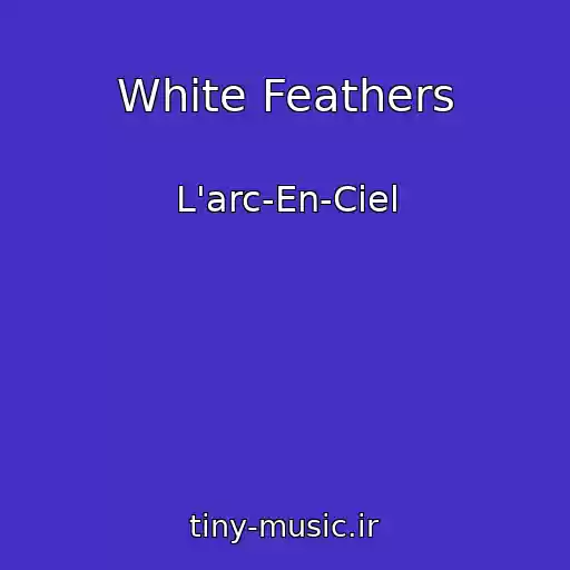 کاور آهنگ White Feathers از L'arc-En-Ciel