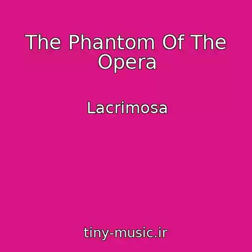 کاور آهنگ The Phantom Of The Opera از Lacrimosa