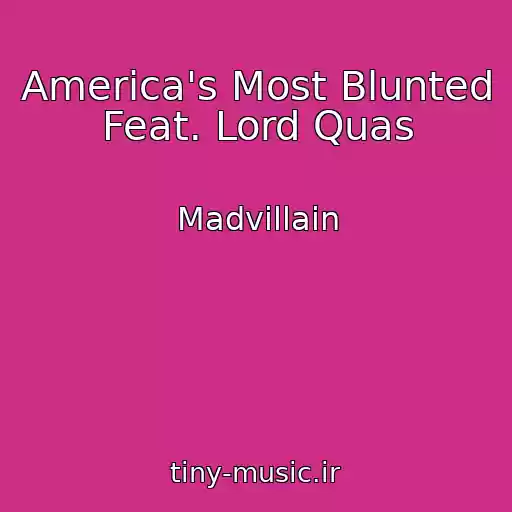 کاور آهنگ America's Most Blunted Feat. Lord Quas از Madvillain