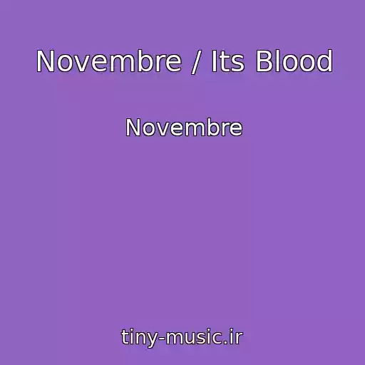 کاور آهنگ Novembre / Its Blood از Novembre