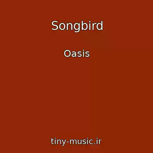 کاور آهنگ Songbird از Oasis