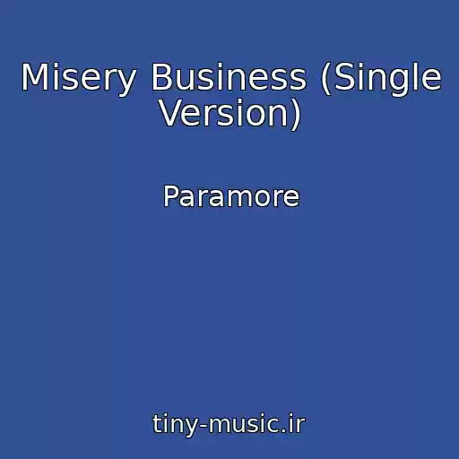 کاور آهنگ Misery Business (Single Version) از Paramore