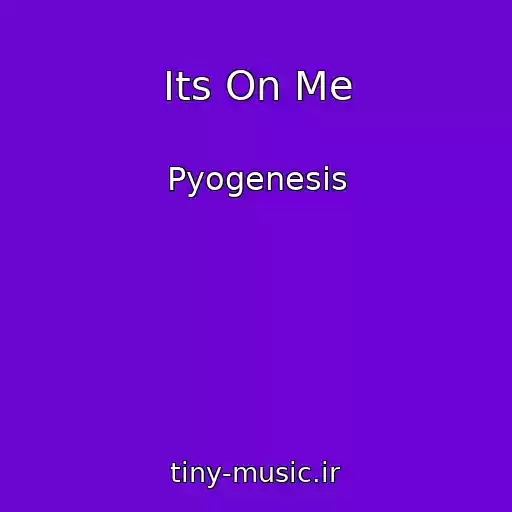 کاور آهنگ Its On Me از Pyogenesis