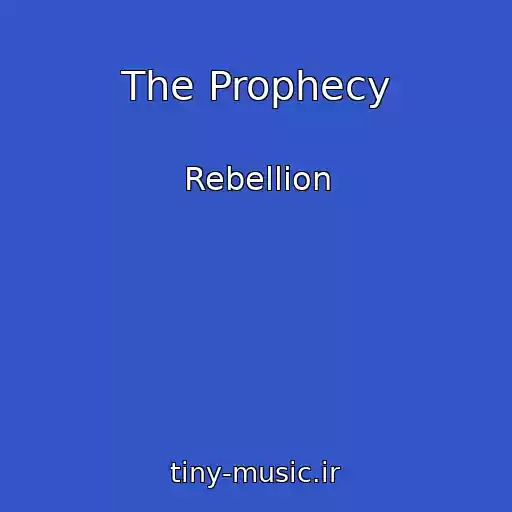 کاور آهنگ The Prophecy از Rebellion