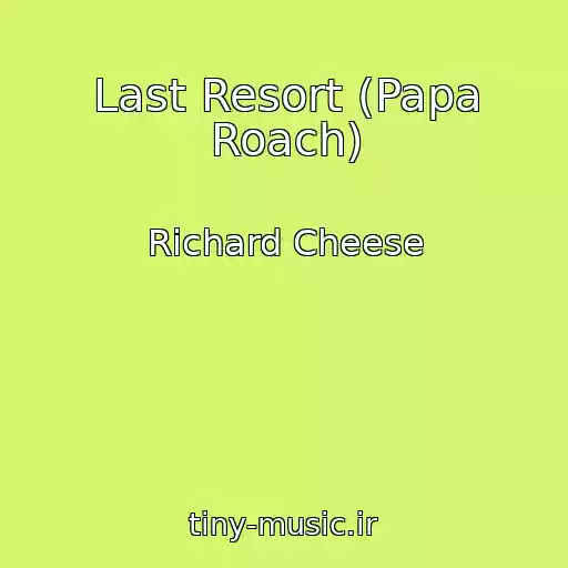 کاور آهنگ Last Resort (Papa Roach) از Richard Cheese