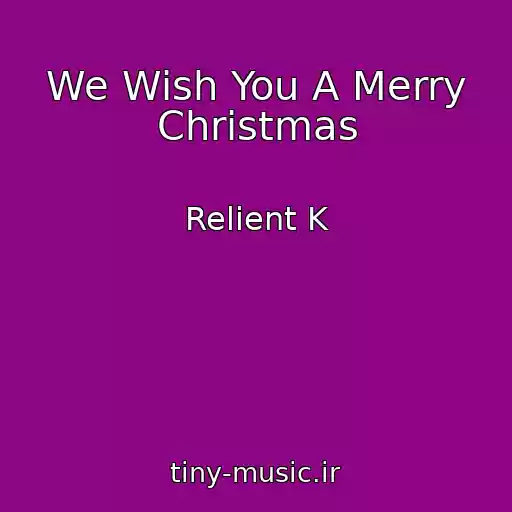 کاور آهنگ We Wish You A Merry Christmas از Relient K