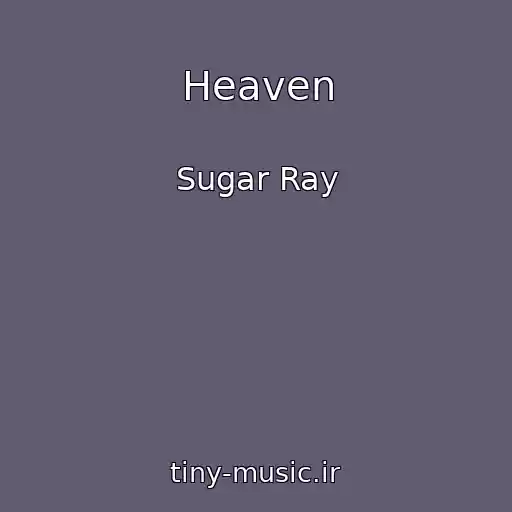 کاور آهنگ Heaven از Sugar Ray