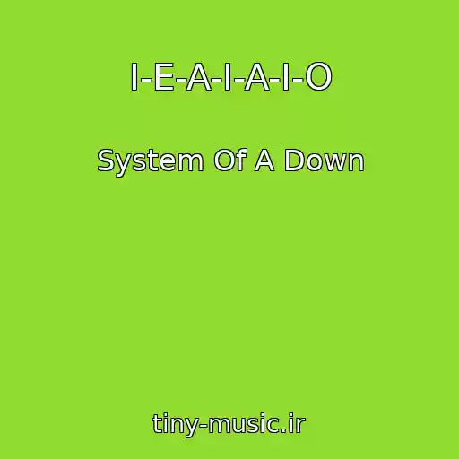 کاور آهنگ I-E-A-I-A-I-O از System Of A Down