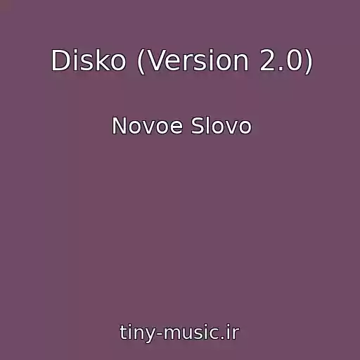 کاور آهنگ Disko (Version 2.0) از Novoe Slovo