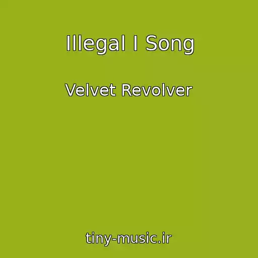 کاور آهنگ Illegal I Song از Velvet Revolver