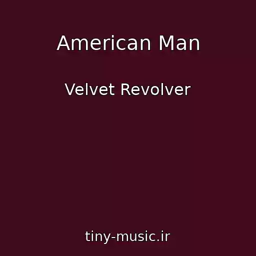 کاور آهنگ American Man از Velvet Revolver