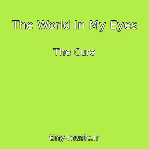 کاور آهنگ The World In My Eyes از The Cure