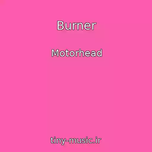 کاور آهنگ Burner از Motorhead