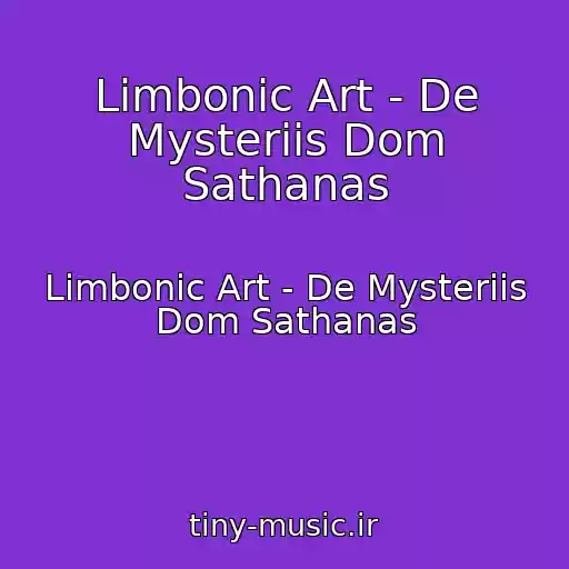 کاور آهنگ Limbonic Art - De Mysteriis Dom Sathanas از Limbonic Art - De Mysteriis Dom Sathanas