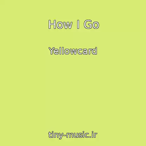 کاور آهنگ How I Go از Yellowcard