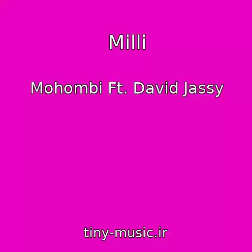 کاور آهنگ Milli از Mohombi Ft. David Jassy